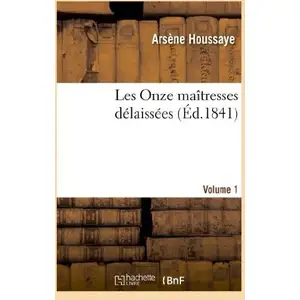 Les Onze maîtresses délaissées.Volume 1 pas cher