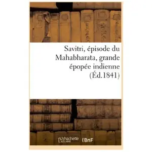Savitri, épisode du Mahabharata, grande épopée indienne pas cher