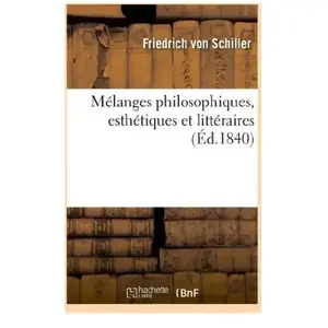 Mélanges philosophiques, esthétiques et littéraires pas cher