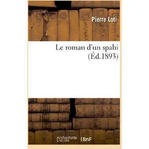 Hachette Bnf Le roman d'un spahi pas cher
