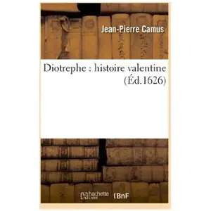 Comparateur de prix : Diotrephe : histoire valentine