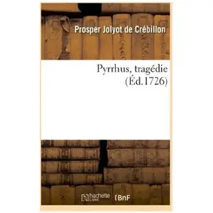 Pyrrhus, tragédie pas cher