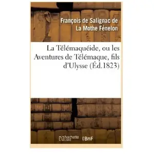 La Télémaquéide, ou les Aventures de Télémaque, fils d'Ulysse pas cher