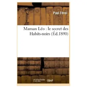 Maman Léo : le secret des Habits-noirs pas cher