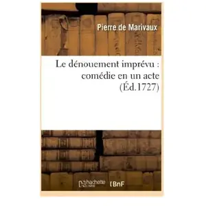 Le dénouement imprévu : comédie en un acte pas cher
