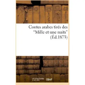 Contes arabes tirés des Mille et une nuits pas cher