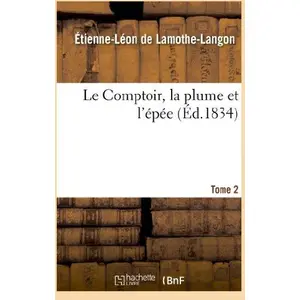 Le Comptoir, la plume et l'épée. Tome 2 pas cher
