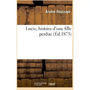 Lucie, histoire d'une fille perdue pas cher