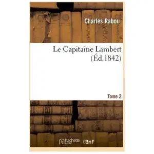 Le Capitaine Lambert. Tome 2 pas cher
