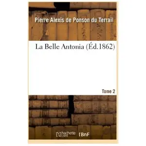 La Belle Antonia. Tome 2 pas cher