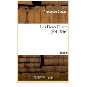 Les Deux Diane, par Alexandre Dumas.Tome 9 pas cher