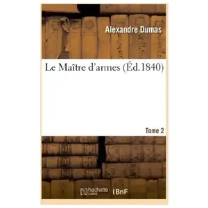 Le Maître d'armes. Tome 2 pas cher