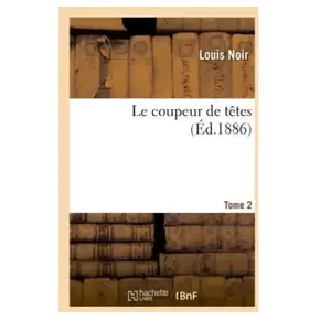 Comparateur de prix : Le coupeur de têtes. Tome 2
