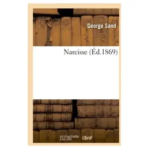 Comparateur de prix : Narcisse George Sand