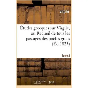 Comparateur de prix : Hachette Bnf Études grecques sur Virgile. Tome 2