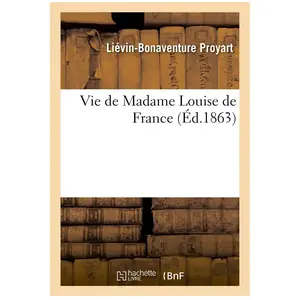 Vie de Madame Louise de France pas cher