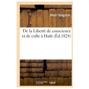 De la Liberté de conscience et de culte à Haïti