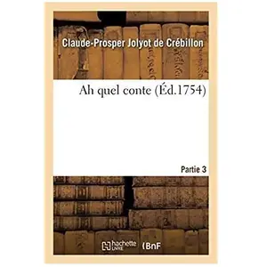 Ah quel conte. Partie 3