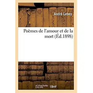 Poèmes de l'amour et de la mort