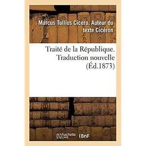 Hachette Bnf Traité de la République. Traduction nouvelle pas cher
