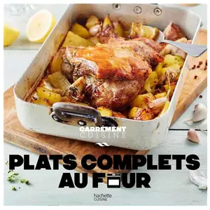 Hachette Pratique Plats complets au four