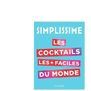 Comparateur de prix : HACHETTE PRAT Les Cocktails Les Plus Faciles Du Monde
