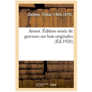 Hachette Bnf Armor. Édition ornée de gravures sur bois originales pas cher