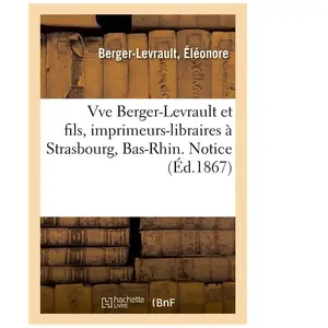 Vve Berger-Levrault et fils, imprimeurs-libraires à Strasbourg, Bas-Rh... pas cher