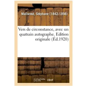 Comparateur de prix : Vers de circonstance, avec un quatrain autographe. Edition originale
