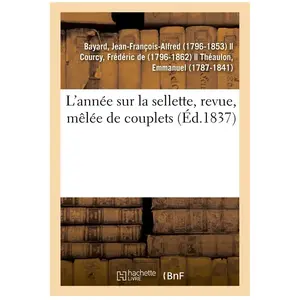L'année sur la sellette, revue, mêlée de couplets pas cher