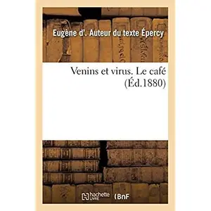 Hachette Bnf Venins et virus. Le café pas cher