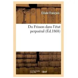 Du Frisson dans l'état perpuéral pas cher