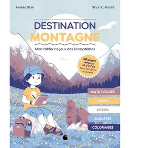 Delachaux et niestlé Destination montagne - Mon cahier de jeu des écosystèmes (Broché) pas cher