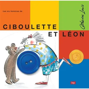 Éditions Loisirs et Pédagogie Ciboulette et LeonVendu parcultura