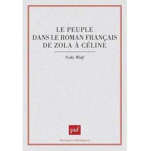 Comparateur de prix : PUF Le Peuple Dans Le Roman Français De Zola À Céline