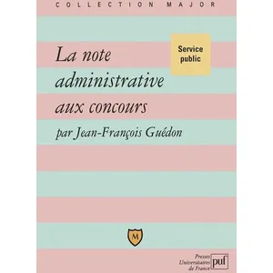 Puf La note administrative aux concours pas cher