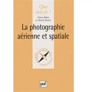 ISBN La Photographie Aerienne Et Spatiale - Apport De L'image Numérique pas cher