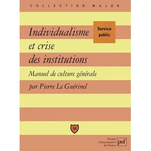 Puf Individualisme et crise des institutions pas cher