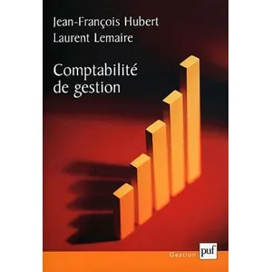 Comparateur de prix : ISBN Comptabilité de gestion Jean-François Hubert (Auteur), Laurent Lemaire (Auteur)