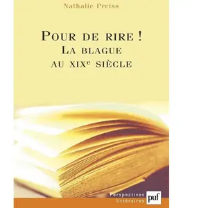 ISBN Puf Pour de rire ! la blague au XIXe siècle ou la représentation en question pas cher