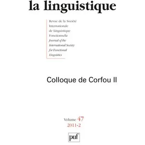 Comparateur de prix : Puf La Linguistique N° 47, Fascicule 2, - Colloque Du Corfou - Tome 2