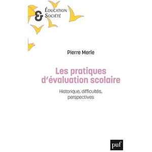 ISBN Les pratiques d'évaluation scolaire: Historique, difficultés, perspectives pas cher