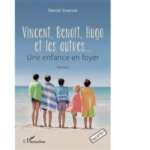 L'Harmattan Vincent, Benoît, Hugo et les autres pas cher