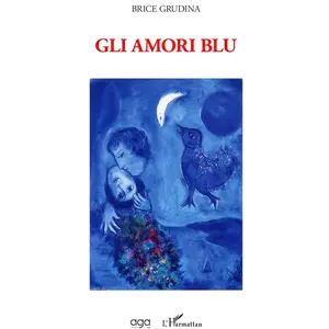 L'harmattan Gli amori blu