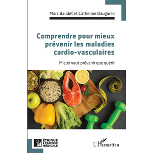 L'harmattan Comprendre pour mieux prévenir les maladies cardio-vasculaires pas cher