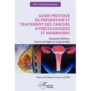Comparateur de prix : L'harmattan Guide pratique de prévention et traitement des cancers gynécologiques et mammaires