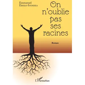 Comparateur de prix : L'harmattan On n'oublie pas ses racines