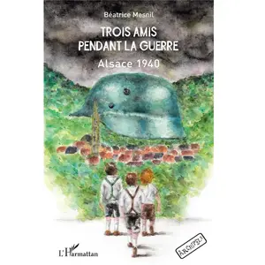 L'harmattan Trois amis pendant la guerre pas cher