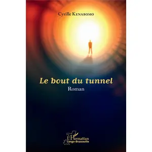 L'Harmattan Le bout du tunnel pas cher