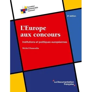 Comparateur de prix : Documentation Francaise L'Europe aux concours
